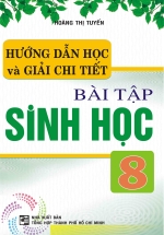 Hướng Dẫn Học Và Giải Chi Tiết Bài Tập Sinh Học 8