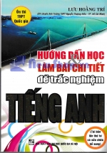 Hướng Dẫn Học Và Làm Bài Chi Tiết Đề Trắc Nghiệm Tiếng Anh