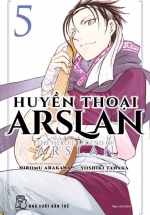 Huyền Thoại Arslan – Tập 5