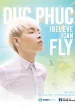 Đức Phúc – I Believe I Can Fly