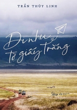 Đi Như Tờ Giấy Trắng – Trần Thùy Linh