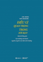 Điều Gì Quan Trọng Trong Đời Bạn?
