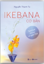 Ikebana Cơ Bản: Nghệ Thuật Cắm Hoa Của Người Nhật