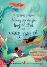 Illustrated Classics – Những Câu Chuyện Hay Nhất Về Các Nàng Tiên Cá
