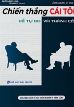 Chiến Thắng Cái Tôi – Để Tự Do Và Thành Công