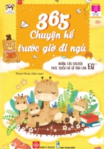 365 Chuyện Kể Trước Giờ Đi Ngủ – Những Câu Chuyện Phát Triển Chỉ Số Tình Cảm EQ 2