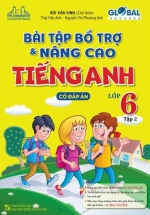 The Langmaster – Bài Tập Bổ Trợ Và Nâng Cao Tiếng Anh Lớp 6 – Tập 2 (Có Đáp Án) – Global Success