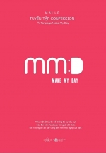Make My Day – Tuyển Tập Confesstion Từ Fanpage Make My Day