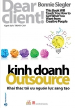 Kinh Doanh Outsource – Khai Thác Tối Ưu Nguồn Lực Sáng Tạo