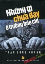 Những Gì Chưa Dạy Ở Trường Báo Chí