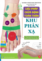 Liệu Pháp Chữa Bệnh Toàn Thân – Khu Phản Xạ