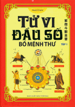 Tử Vi Đẩu Số Bổ Mệnh Thư – Tập 1