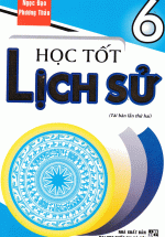 Học Tốt Lịch Sử 6