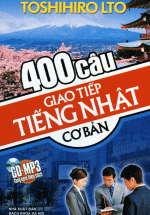 400 Câu Giao Tiếp Tiếng Nhật Cơ Bản (Kèm CD)