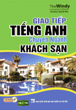 Giao Tiếp Tiếng Anh Chuyên Ngành Khách Sạn