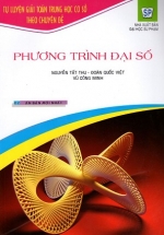 Tự Luyện Giải Toán THCS Theo Chuyên Đề Phương Trình Đại Số