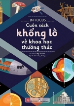 In Focus – Cuốn Sách Khổng Lồ Về Khoa Học Thường Thức