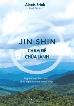 Jin Shin – Chạm Để Chữa Lành