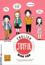 Joyful English – Ai Bảo Tiếng Anh Là Khó – Giao Tiếp
