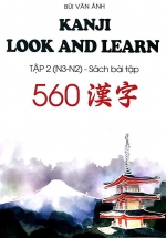 Kanji Look And Learn Tập 2 ( N3 – N2 ) – Sách Bài Tập