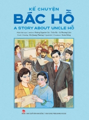ke chuyen bac ho a story about uncle ho song ngu viet anh bia 0bebaaf7a3ac421a8c23c78aad7a8351 - Tuyển Chọn Sách Hay