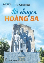 Kể Chuyện Biển Đảo: Kể Chuyện Hoàng Sa