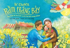 ke-chuyen-ram-thang-bay-su-tich-le-vu-lan-va-le-xa-toi-vong-nhan-1-290d2e4ec0e14090884446f6975d83f7 ke chuyen ram thang bay su tich le vu lan va le xa toi vong nhan 1 290d2e4ec0e14090884446f6975d83f7 - Tuyển Chọn Sách Hay