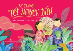 ke-chuyen-tet-nguyen-dan-bia-1-fa6caa05b4204b36b9f161ab31cb7444 ke chuyen tet nguyen dan bia 1 fa6caa05b4204b36b9f161ab31cb7444 - Tuyển Chọn Sách Hay