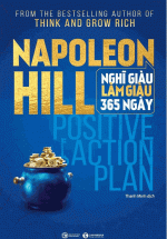 Napoleon Hill – Nghĩ Giàu Làm Giàu 365 Ngày
