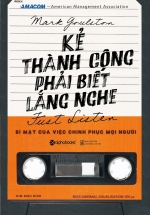 Kẻ Thành Công Phải Biết Lắng Nghe