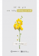 Kể Từ Giờ Em Hãy Sống Vì Em