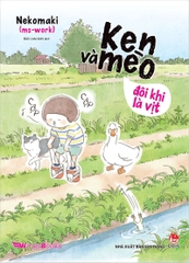 ken va meo doi khi la vit bia 79872c0617204313ae173d8a643feece 63718cf34d914d9ba40b087d2568d7d0 f44accc6 8660 4ebf bf78 6e61bc1b3a82 - Tuyển Chọn Sách Hay