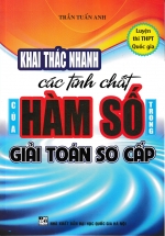 Khai Thác Nhanh Các Tính Chất Của Hàm Số Trong Giải Toán Sơ Cấp
