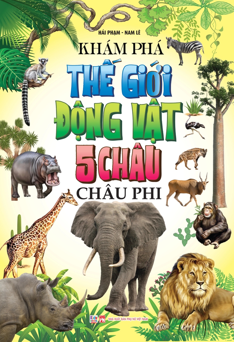 Khám Phá Thế Giới Động Vật 5 Châu – Châu Phi