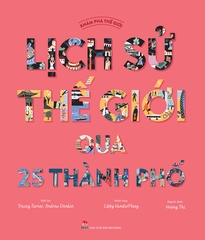 kham-pha-the-gioi-lich-su-hinh-thanh-cua-25-thanh-pho-bcbbf3c42b1c4588bcd9a60c8553d778 kham pha the gioi lich su hinh thanh cua 25 thanh pho bcbbf3c42b1c4588bcd9a60c8553d778 - Tuyển Chọn Sách Hay