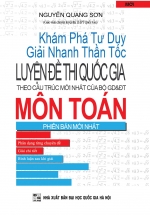 Sách Toán Tự Luận – Khám Phá Tư Duy Giải Nhanh Thần Tốc Bộ Đề Luyện Thi THPT Quốc Gia Môn Toán