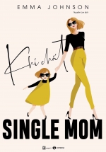 Khí Chất Single Mom