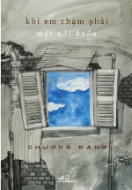 Khi Em Chạm Phải Một Nỗi Buồn