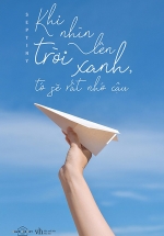 Khi Nhìn Lên Trời Xanh, Tớ Sẽ Rất Nhớ Cậu