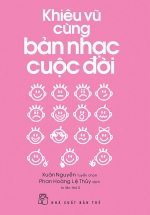 Khiêu Vũ Cùng Bản Nhạc Cuộc Đời (Bìa Hồng)