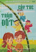 Kho Tàng Truyện Cổ Tích Việt Nam – Cây Tre Trăm Đốt