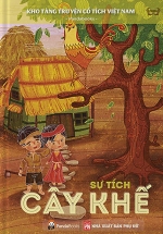 Kho Tàng Truyện Cổ Tích Việt Nam – Sự Tích Cây Khế