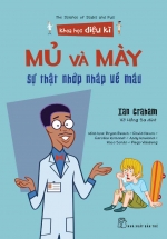 Khoa Học Diệu Kì: Mủ Và Mày – Sự Thật Nhớp Nháp Về Máu