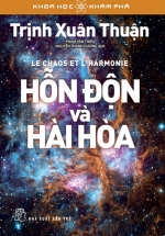 Khoa Học Khám Phá – Hỗn Độn Và Hài Hòa