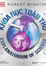 Khoa Học Toàn Thư – Explanatorium Of Science (Bìa Cứng)