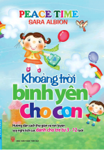 Khoảng Trời Bình Yên Cho Con (Tái Bản 2019)