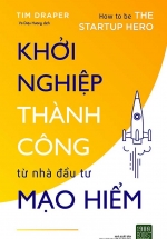 Khởi Nghiệp Thành Công Từ Nhà Đầu Tư Mạo Hiểm