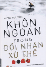 khon-ngoan-trong-doi-nhan-xu-the_L khon ngoan trong doi nhan xu the L - Tuyển Chọn Sách Hay