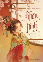 Khôn Ninh – Tập 1