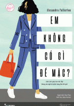 Em Không Có Gì Để mặc
